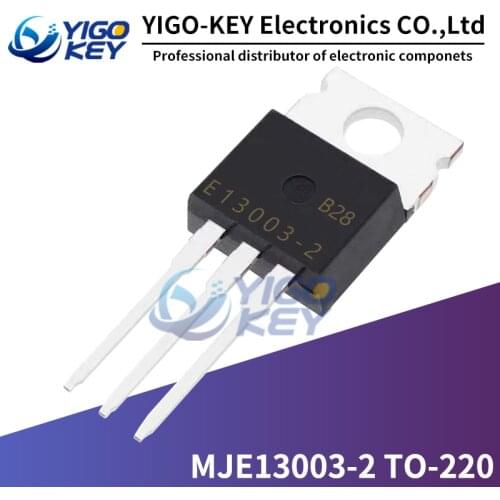 10PCS MJE13003-2 TO-220 E13003-2 TO220 Transistor 13003 13003-2 3A 500V New and Original Free Shipping