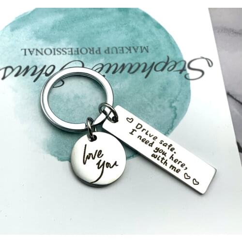 Stainless Steel Drive Safe Letter Keychain I Need You Here With Me Key Ring Car Key Chain for Lovers Couple Gifts