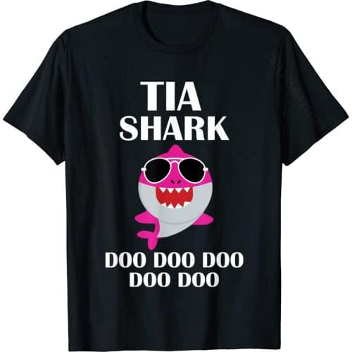 Tia Shark Doo Doo Doo Mothers Day Tia Birthday Christmas T-Shirt Normal Top T-Shirts For Men Cotton Tops T Shirt Summer Hot Sale