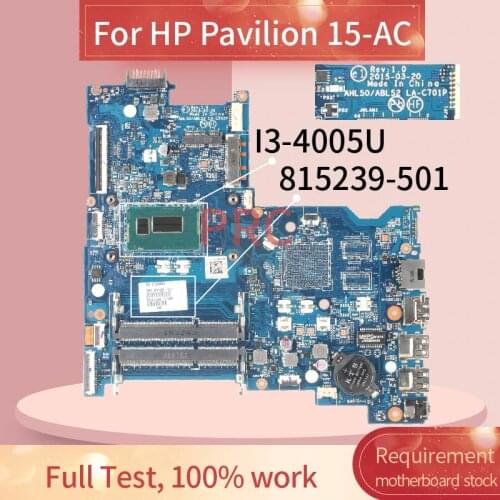 815239-501 815239-001 For HP Pavilion 15-AC TPN-C125 250 G4 I3-4005U Laptop Motherboard LA-C701P SR1EK DDR3 Notebook Mainboard