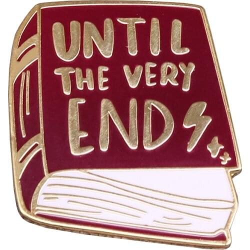 Until the very end book enamel pin shiny magical wizarding world lovers accessory