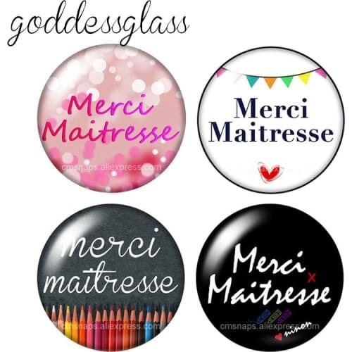 Fashion merci maitresse french words 10pcs 12mm/18mm/20mm/25mm Round photo glass cabochon demo flat back Making findings