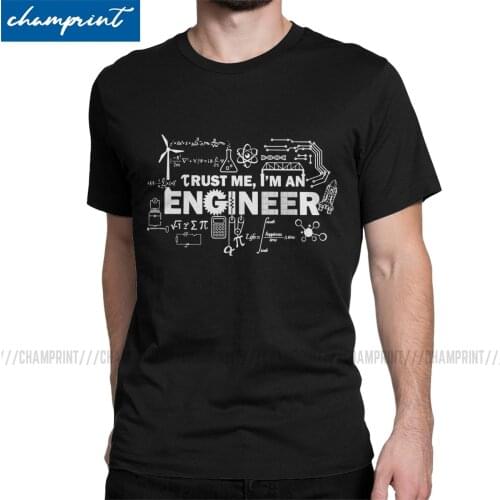 Men T-Shirts Trust Me I'm An Engineer Tee Shirt Nikola Tesla Electricity Science Physicist Energy Inventor Geek Nerd T Shirt