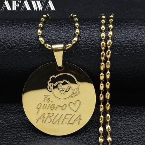 2021 Stainless Steel Letter Te Quiero Abuela Charm Necklace for Women Gold Color Round Necklace Jewelry chaine N574S01