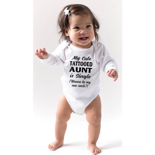 My Cute Tattooed Aunt is Single Funny Newborn Baby Bodysuit Cotton Long Sleeve Body Baby Boy Girl Onesies Romper Infant Clothes