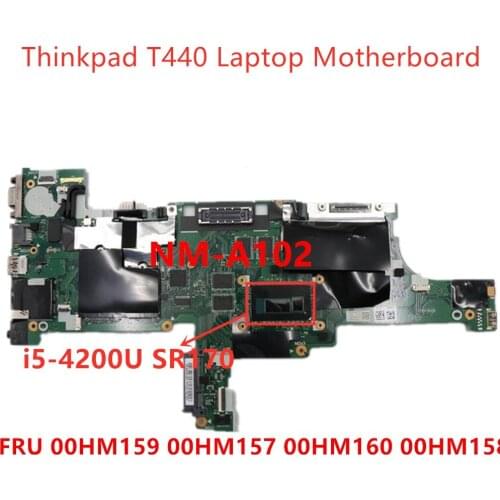 T440 Laptop Motherboard For Lenovo ThinkPad i5-4200 NM-A102 Laptop Mainboard FRU 00HM159 00HM157 00HM160 00HM158 100% tested ok