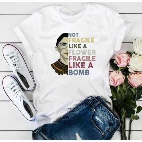 Not Fragile Like A Flower Fragile Like A Bomb Ruth Bader Ginsburg Shirt Girl Power RGB T-shirt Feminist Tee Harajuku Tops