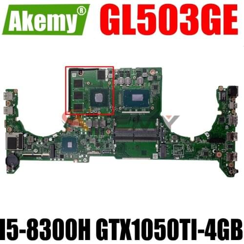 AKEMY DABKLBMB8C0 Laptop Motherboard For ASUS ROG GL503GE Original Mainboard I5-8300H GTX1050TI-4GB