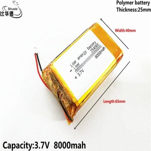 3.7V,8000mAH 254065 Liter energy battery Good Qulity Polymer lithium ion / Li-ion battery for tablet pc BANK,GPS,mp3,mp4