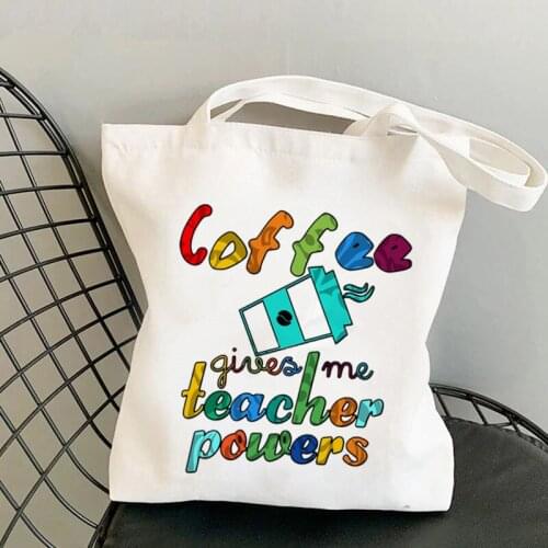 Supplies Coffee gives me Teacher Powers Printed Tote Bag women Harajuku shopper Funny handbag girl Shoulder gift Canvas Bag