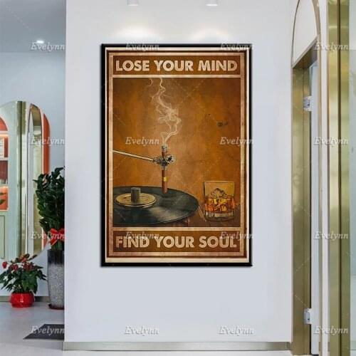 Lose your mind find your soul Canvas Poster,Music Wall Decoration,Vinyl Prints, Music lover Wall Art , Whiskey Home Decor Gift