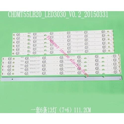 12 PCS/1 sets New original changhong 55A1U lamp strip chdmt55lb20_led3030_v0.2_20150331 aluminum substrate