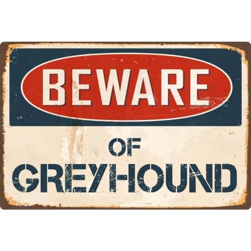 StickerPirate Beware of Greyhound 8 x 12 Vintage Aluminum Retro Metal Sign VS196