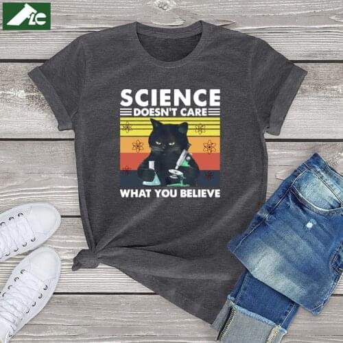 100% Cotton Kawaii Black Cat T Shirt Women Science Doesn't Care What You Believe Graphic Tee Shirts girls Unisex Vintage Tops