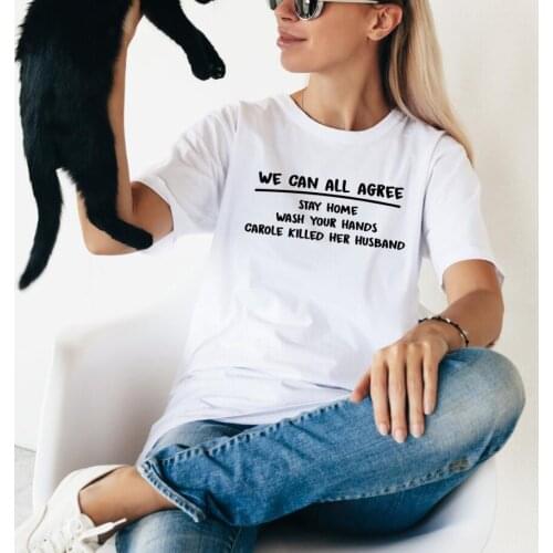 WE CAN ALL AGREE Stay Home T-shirt quarantine shirts women casual 100%cotton grunge Tumblr tee harry style tees goth tops