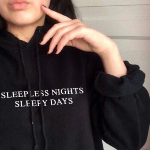 SLEEPLESS NIGHTS DAYS hoodies 3D women fashion slogan pullover grunge tumblr cotton aesthetic sweatshirt causal autumn top