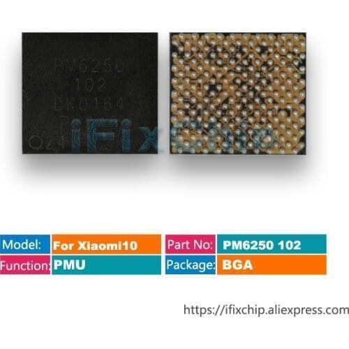 2pcs/lot PM6250 102 For Xiaomi 10 Power IC Power Supply Chip PM IC PMU
