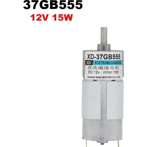 12V DC 15W Gear Motor 37GB555 Speed Regulating Motor 10RPM 20RPM 50RPM 100RPM 150RPM 200RPM 300RPM 500RPM Reversible Adjustable