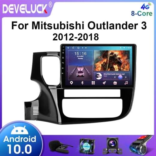 Android 10.0 car GPS radio for Mitsubishi Outlander 3 2012-2018 Multimedia Video Player 4G net WIFI 8 cores DSP RDS 48EQ 4G+64G