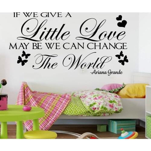 Ariana Grande If You Give A Little Love Lyric Wall Sticker Girl Room Music Super Star Quote Wall Decal Bedroom Kids Room Vinyl