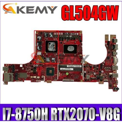 GL504GW laptop motherboard I7-8750H RTX2070-V8G For Asus ROG Strix Scar II GL504G GL504GW notebook motherboard mainboard test ok