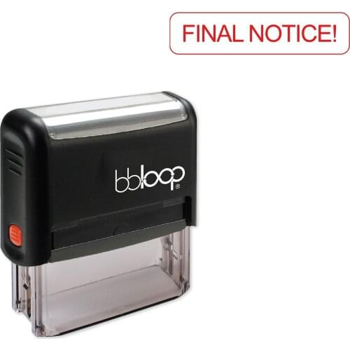 Bbloop Final Notice! w/Round border Style Font and Design Self-Ink