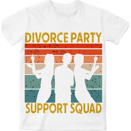 REAL American US SIZE Divorce Party Support Squad Sublimation Printing Plus Size 3XL 4XL 5XL 6XL Top T-Shirt