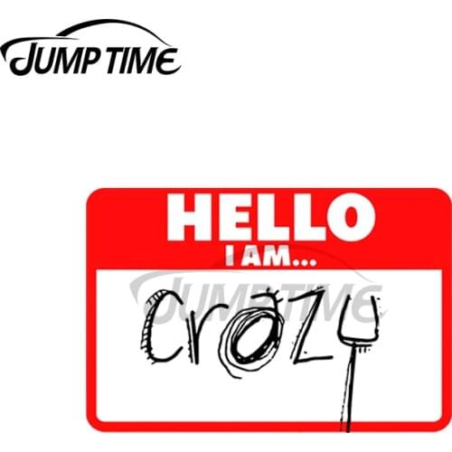 JumpTime 13 x 3.7cm For Hello I am Crazy Sign Creative Car Sticker DIY Decal Laptop Windshield Personality Sunscreen Decor