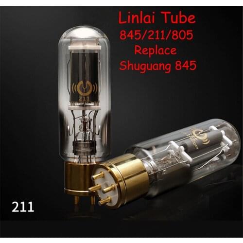 Linlai tube 845/211/805 replace Shuguang845 factory precision matching