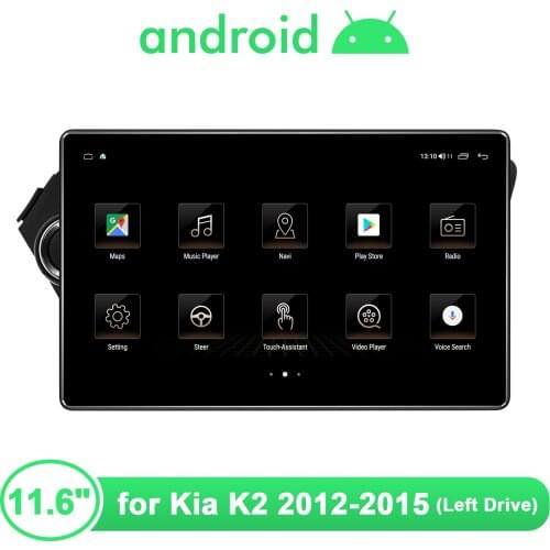 11.6 inch Android 10 Car Radio Stereo Head Unit Multimidia 1920*1080 For KIA RIO K2 2012 2015 Left Drive Carplay Android Auto