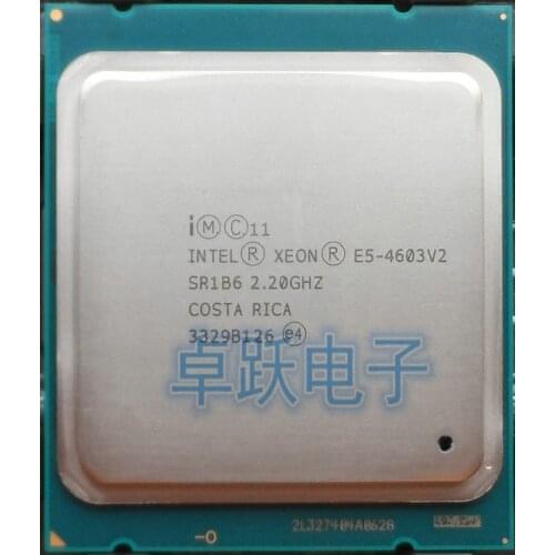 E5-4603V2 Original Intel Xeon E5 4603V2 2.2GHZ 4-Core 10MB SmartCache E5 4603 V2 FCLGA2011 95W E5-4603 V2