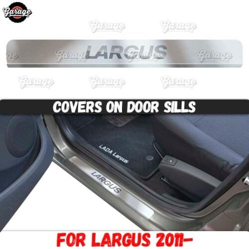 Guard covers on door sills for Lada Largus / Cross 2011- Stainless steel accessories protection interior molding car styling