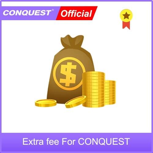Extra fee For CONQUEST Products Shipping Fees or Other Fee