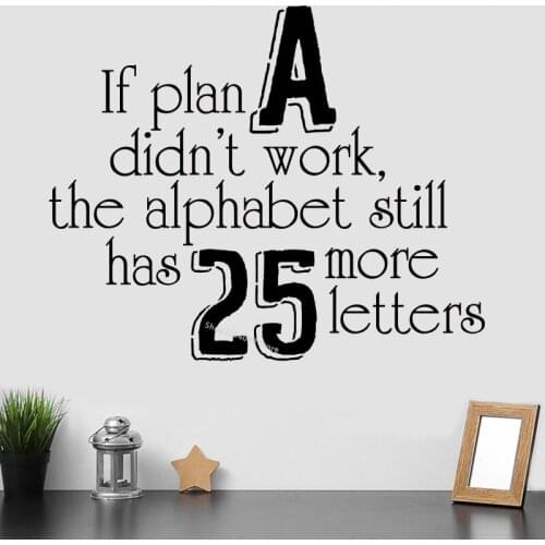 If Plan A Didn't Work the alphabet still has 25 more letters Quote Wall Sticker Inspirational Home Decor office bedroom DG283