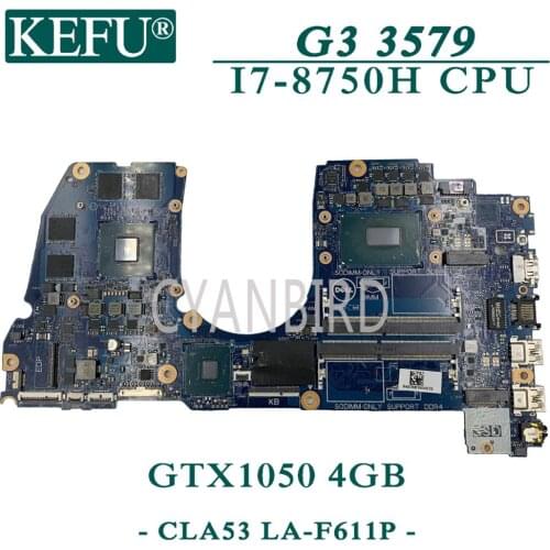 KEFU LA-F611P original mainboard for Dell G3-3579 with I7-8750H GTX1040-4GB Laptop motherboard