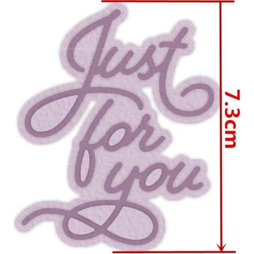Just For You Words Metal Cutting Dies Stencil for DIY Scrapbooking Photo Album Embossing Paper Cards Making Decorative Crafts