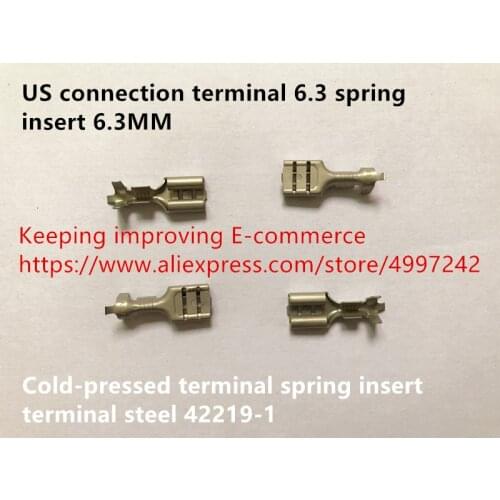 Original new 100% connection terminal 6.3 spring insert 6.3MM cold-pressed terminal spring insert terminal steel 42219-1