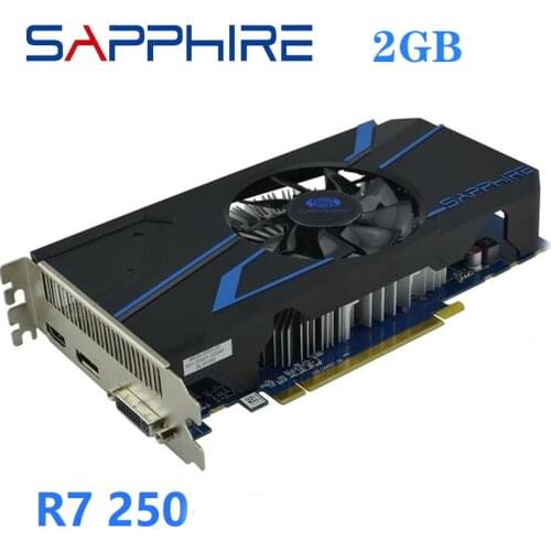 Used SAPPHIRE Video Cards R7 250 2GB Computer Gaming Radeon R7250X 2G For AMD Video Card Map 128bit HDMI VGA DVI GDDR5