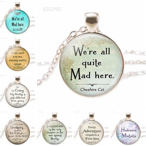 I'm Not Crazy , We're All Quite Mad Here Cat Quote Necklace Glass Cabochon Jewelry Pendant Gifts