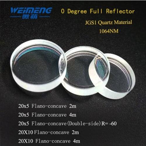 Weimeng laser Full reflective lens plano concave Dia 20mm 0 degree 1064NM JGS1 quartz for cuting engraving beauty machine