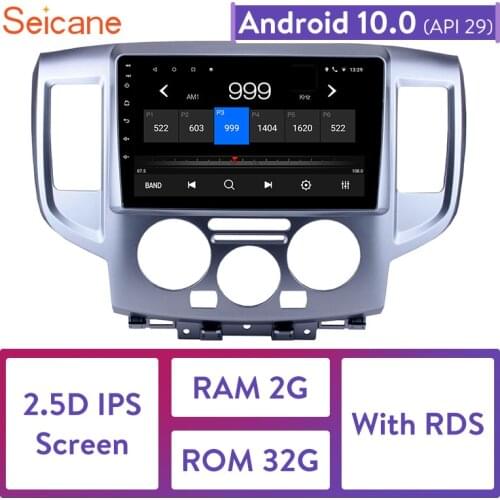Seicane Android 10.0 RAM 2GB ROM 32GB Car Radio Stereo for 2009 2010 2011 2012 2013 2014-2016 NISSAN NV200 GPS Navi Unit Player