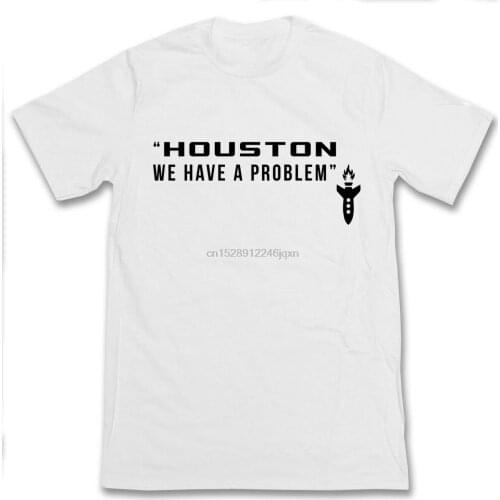 Apollo 13 Inspired Houston We Have A Problem Retro Space Film Movie Tee 2019 Fashion Men Hot Sale Short Sleeve Cool Shirts