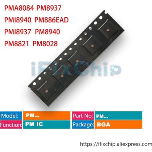 10pcs/lot PMA8084 PM8937 PMI8940 PM886EAD PMI8937 PM8940 PM8821 PM8028 Power PM IC PMIC Chip