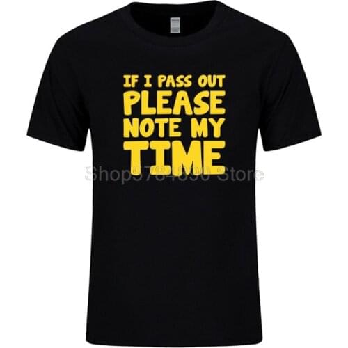 If I Pass Out Please Note My Letters Print T Shirts Men Funny Casual Short Sleeve Cotton T-shirts Joke Tops Tees