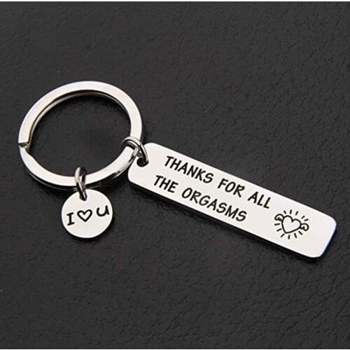 Custom Keyring Engraved Thank for All The Orgasms I Love You Key Ring Couple Keychain Jewelry Gifts Give To My Boyfriend Husband