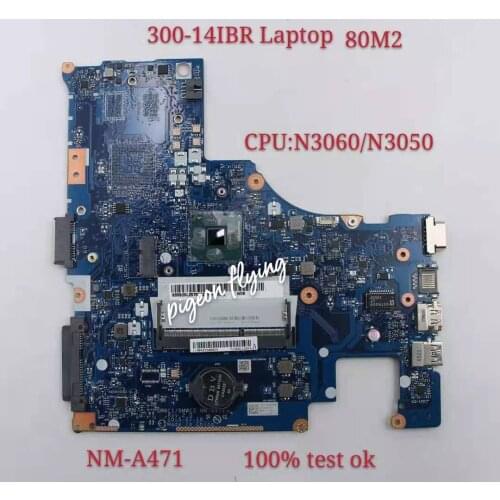 For Lenovo 300-14IBR Laptop (Ideapad) 80M2 Mainboard Motherboard CPU N3060 N3050 BMWC1/BMWC2 NM-A471 100% Test Ok