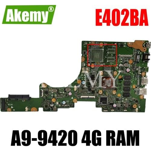Akemy E402BA mainboard For ASUS E402B E402BP E402BA Laptop motherboard E402BP mainboard 100% test OK W/ A9-9420 + 4G/RAM