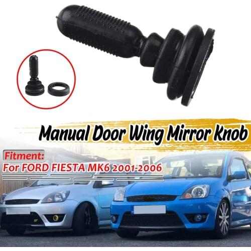 Left/Right Car Manual Rearview Side Door Wing Mirror Knob New For Ford For Fiesta MK6 2001-2006 1507431 6S6117B718AA