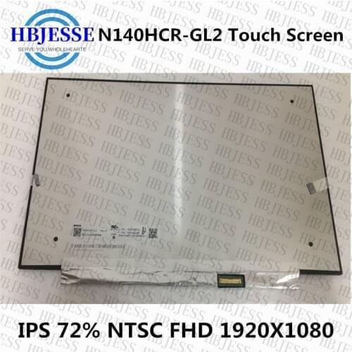 Original New 14.0" extactly model N140HCR-GL2 IPS FHD 72%NTSC eDP 40pin Laptop Matrix Matte Replacement Touch Screen Panel