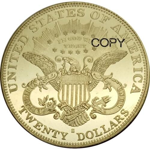 United States 20 Dollars Liberty Head - Double Eagle with motto TWENTY DOLLARS 1907 1907 D 1907 S Brass Metal Copy Coins